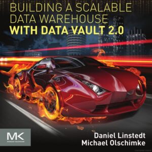 Unlock Business Value with Data Vault 2.0 